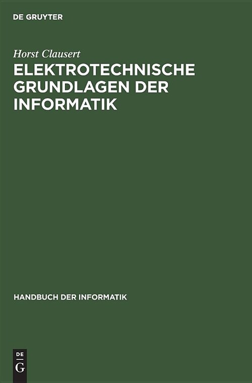 Elektrotechnische Grundlagen Der Informatik (Hardcover)