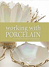 Working With Porcelain (Paperback)