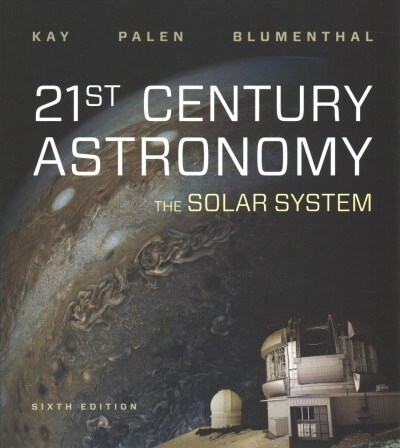 21st Century Astronomy: The Solar System (Paperback, 6)