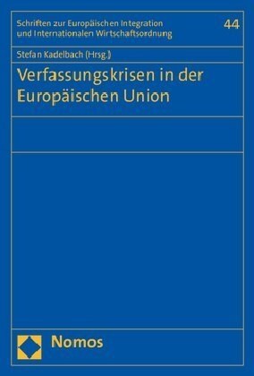 Verfassungskrisen in Der Europaischen Union (Paperback)