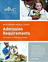 Veterinary Medical School Admission Requirements (Vmsar): 2019 Edition for 2020 Matriculation (Paperback)