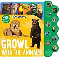 Discovery: Growl with the Animals! (Board Books)
