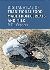 Digital Atlas of Traditional Food Made from Cereals and Milk (Hardcover)