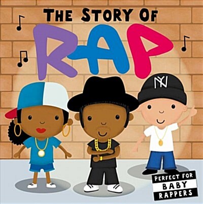 The Story of Rap (Board Books)