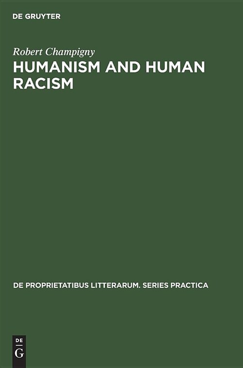 Humanism and Human Racism: A Critical Study of Essays by Sartre and Camus (Hardcover, Reprint 2018)