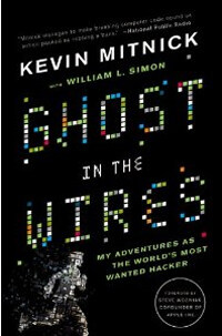 Ghost In The Wires (Paperback) - My Adventures as the Worlds Most Wanted Hacker
