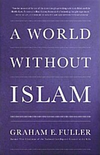A World Without Islam (Paperback)
