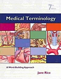 Medical Terminology: A Word Building Approach with Student Access Code Card (Paperback, 7)