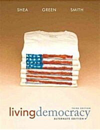 Living Democracy + Mypoliscilab With Pearson Etext (Paperback, Pass Code, 3rd)