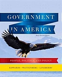 Government in America + Mypoliscilab With Pearson Etext (Paperback, Pass Code, 11th)