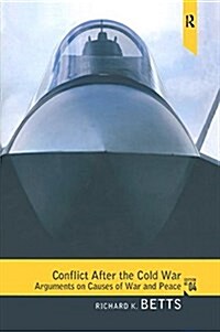 Conflict After the Cold War: Arguments on Causes of War and Peace (Paperback, 4)