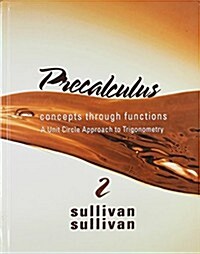 Precalculus Concepts Through Functions, a Unit Circle Approach to Trigonometry + Student Solutions Manual (Hardcover, 2nd, PCK)