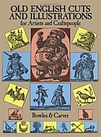 Old English Cuts and Illustrations: For Artists and Craftspeople (Paperback, Revised)