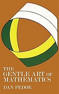 The Gentle Art of Mathematics (Paperback)