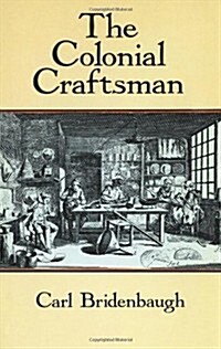 The Colonial Craftsman (Paperback, Revised)