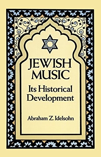 Jewish Music: Its Historical Development (Paperback, Revised)