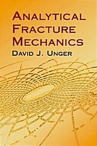 Analytical Fracture Mechanics (Paperback)