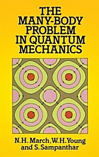 The Many-Body Problem in Quantum Mechanics (Paperback, Revised)