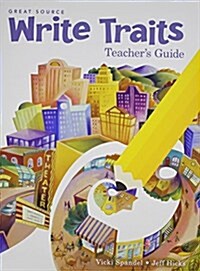 Great Source Write Traits: Teachers Edition Grade 8 2010 (Paperback)
