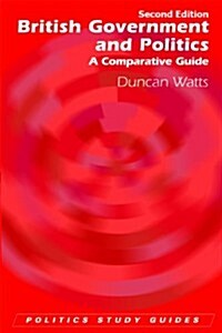 British Government and Politics : A Comparative Guide (Paperback, 2 Revised edition)