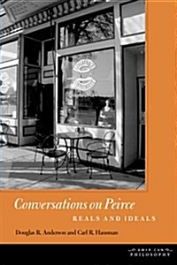 Conversations on Peirce: Reals and Ideals (Paperback)