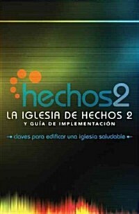 La Iglesia de Hechos 2 (the Acts 2 Church) (Paperback)