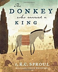 The Donkey Who Carried a King (Hardcover)