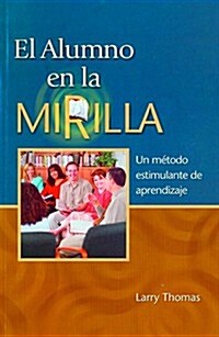 El Alumno En La Mirilla, Maestro Juego (Student-Focused Learning Leaders Kit, Spanish) (Paperback)