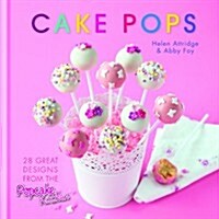 Cake Pops : 30 Great Designs from the Popcake Kitchen (Hardcover)