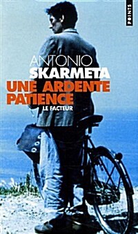 Une Ardente Patience. (Le Facteur) (Paperback)