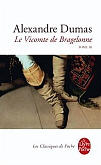 Le Vicomte de Bragelonne Tome 3 (Paperback)