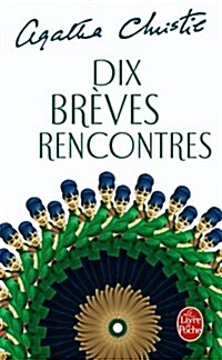 Dix Br?es Rencontres (Paperback)