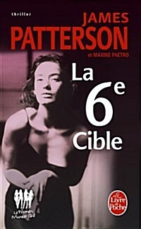 La 6?e Cible (Paperback)