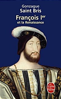 Fran?is 1er Et La Renaissance (Paperback)