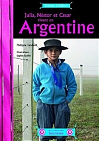 CSar, Julia Et Nestor Vivent En Argentine (Paperback)