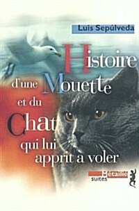 Histoire de La Mouette Et Du Chat Qui Lui Apprit a Voler (Paperback)