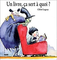 Un Livre, CA Sert a Quoi ? (Paperback)