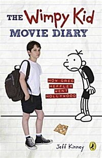 The Wimpy Kid Movie Diary : How Greg Heffley Went Hollywood (Paperback)