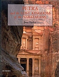 Petra and the Lost Kingdom of the Nabataeans (Paperback)