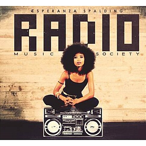 Esperanza Spalding - Radio Music Society