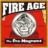 [수입] The Cro-Magnons (더 크로마뇽즈) - Fire Age (CD)