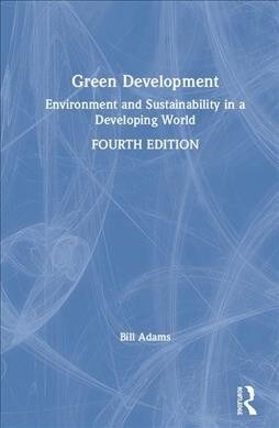 Green Development : Environment and Sustainability in a Developing World (Hardcover, 4 ed)