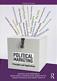 Political Marketing: Principles and Applications (Paperback, 3)