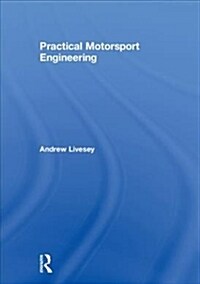 Practical Motorsport Engineering (Hardcover, 1)