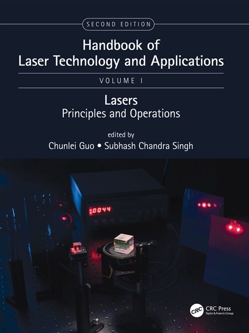 Handbook of Laser Technology and Applications : Lasers: Principles and Operations (Volume One) (Hardcover, 2 ed)