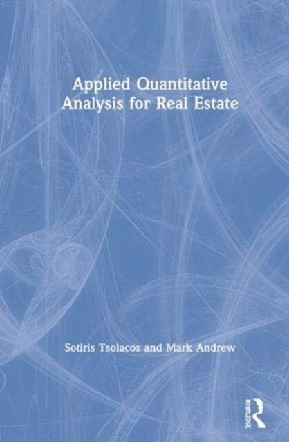 Applied Quantitative Analysis for Real Estate (Hardcover, 1)