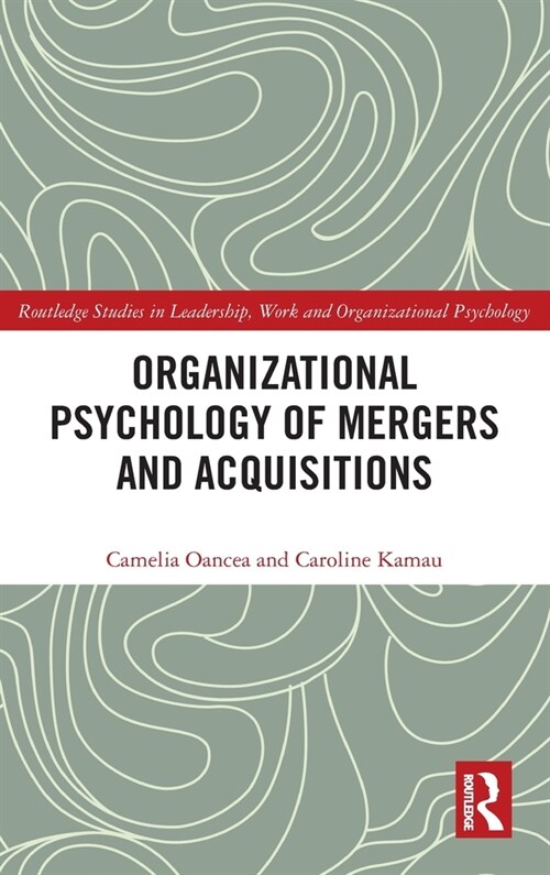 Organizational Psychology of Mergers and Acquisitions (Hardcover)