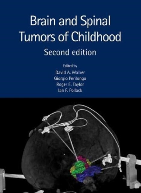 Brain and Spinal Tumors of Childhood (Hardcover, 2)