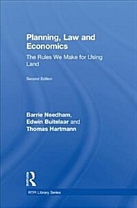 Planning, Law and Economics : The Rules We Make for Using Land (Hardcover, 2 ed)