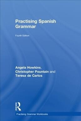 Practising Spanish Grammar (Hardcover, 4 ed)